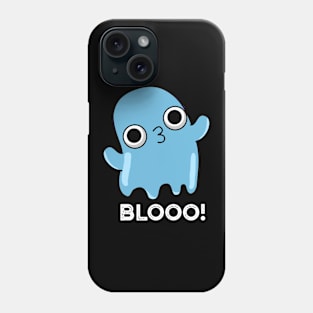 Blooo Funny Blue Ghost Pun Phone Case