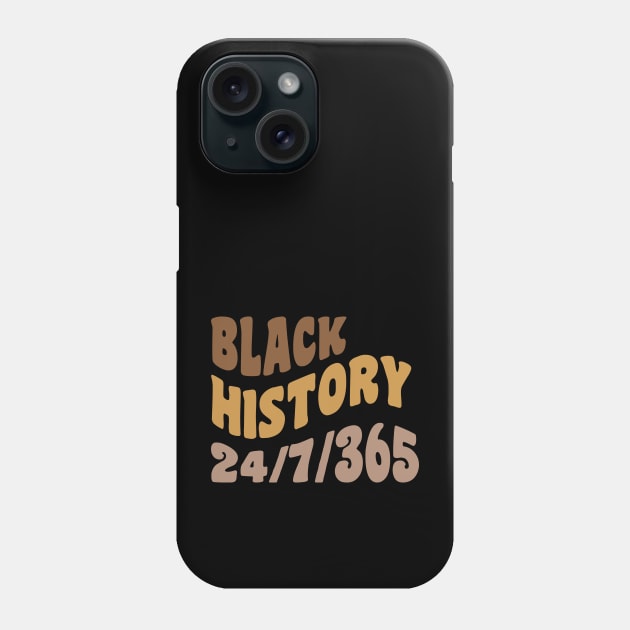 Black History 24/7/365, Black history Phone Case by UrbanLifeApparel