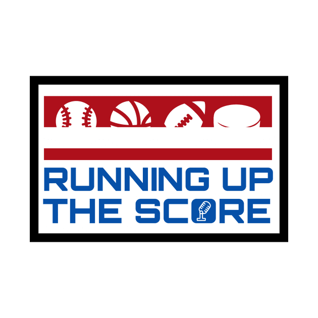 Running Up The Score by RUTSSports