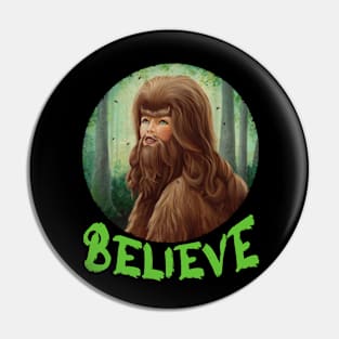 Believe in Lady Bigfoot Pin