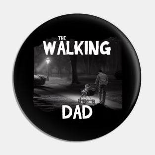 The Walking Dad - Walks In The Park With A Stroller Pin