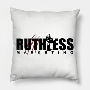 Ruthless Marketing Pillow