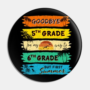 Funny Goodbye 5th Grade Summer Graduation Teacher Pin