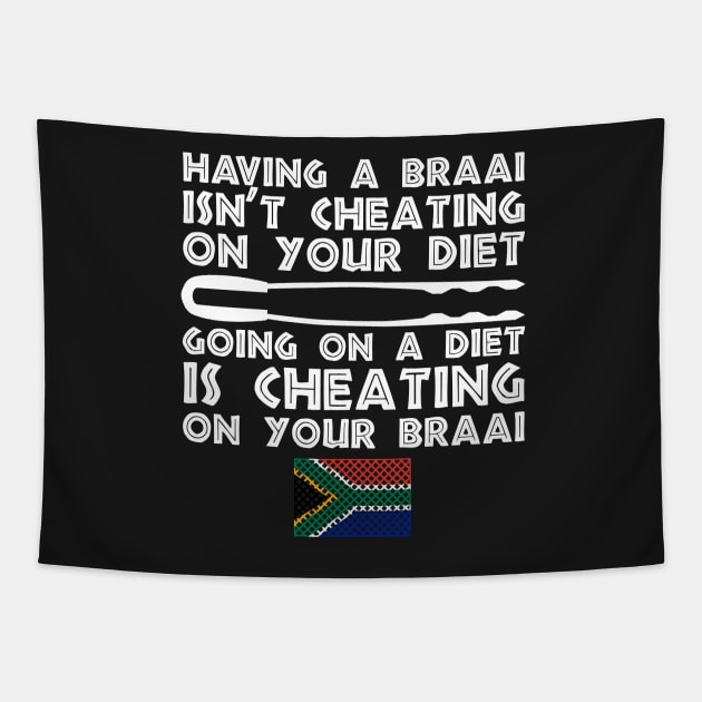 Having a Braai Is Not Cheating On Your Diet Tapestry by BraaiNinja