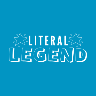 literal legend T-Shirt