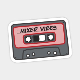 Mixed Vibes cassette tape Magnet