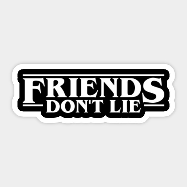 Download Stranger Things - Friends Don't Lie - Stranger Things ...