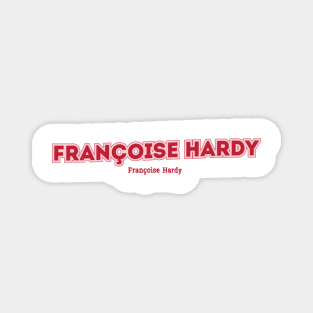 Françoise Hardy Françoise Hardy Magnet