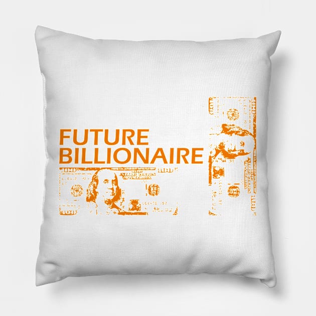 Future billionaire Pillow by Toozidi T Shirts