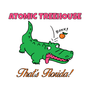 Atomic Treehouse "That's Florida!" T-Shirt