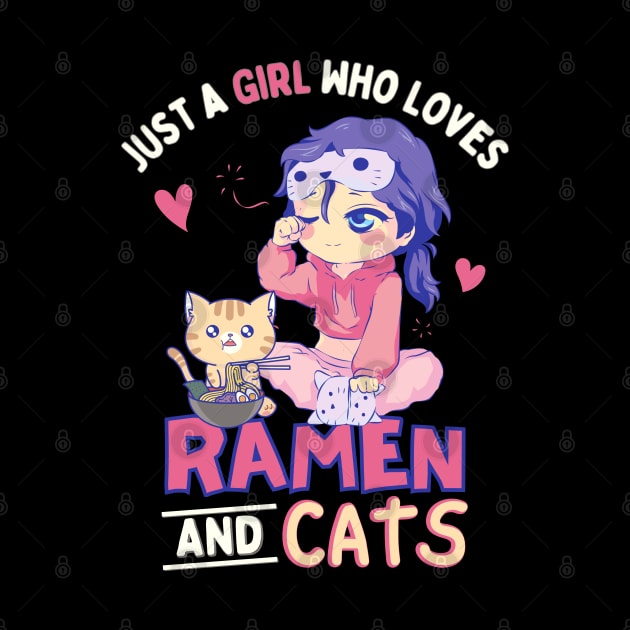 Just a Girl Who Loves Ramen and Cats by Sugoi Otaku Gifts