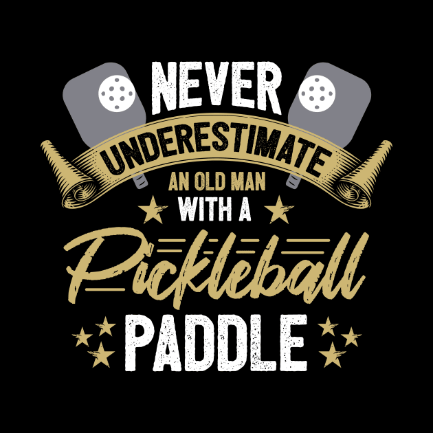 Funny Pickleball Player Gift Old man T-Shirt by Pummli