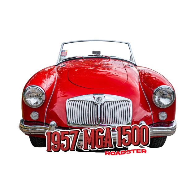 1957 MGA 1500  Roadster by Gestalt Imagery