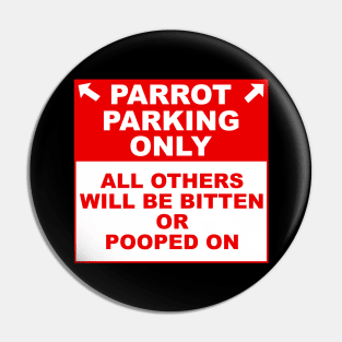 Parrot Parking Sign Pin