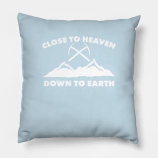 Close To Heaven, Down To Earth: Cool Ice Climbing, Rock Climbing Shirts Pillow