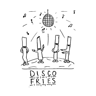 disco fries T-Shirt