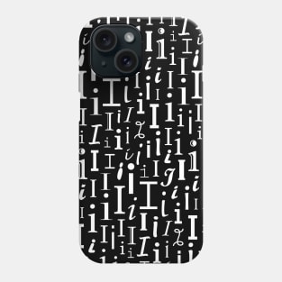 I - Typography (White) Phone Case