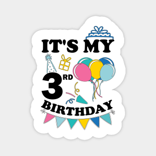 Kids It's My 3rd Birthday Celebrating three years Magnet