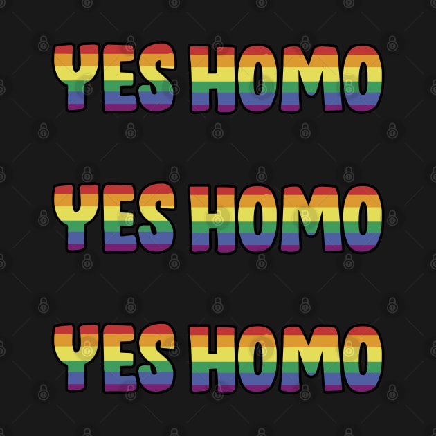 Yes Homo by Trippycollage