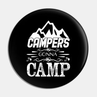 Campers Gonna Camp Caming Camper Camping Pin