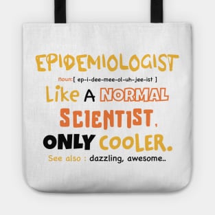 epidemiologist definition / epidemiology student gifts / epidemiologist present Tote