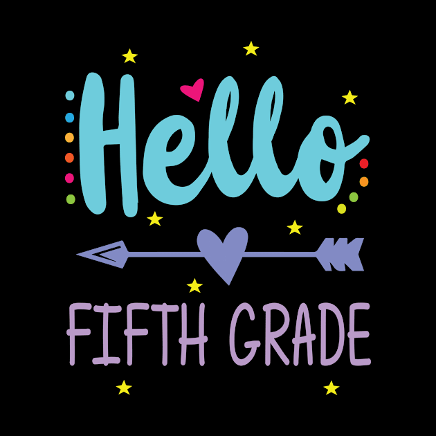 Heart Arrow Teacher Student Back To School Hello Fifth Grade by Cowan79