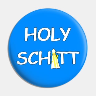 Holy Schitt Pin