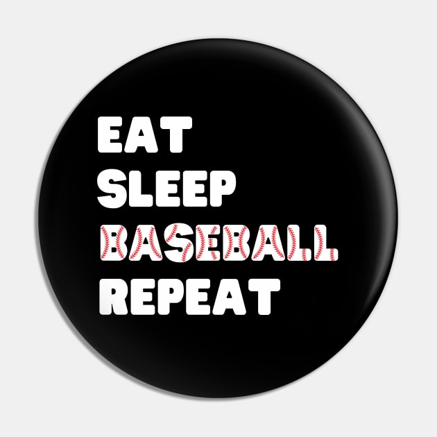 Eat Sleep Baseball Repeat, Funny Baseball Pin by Bouteeqify