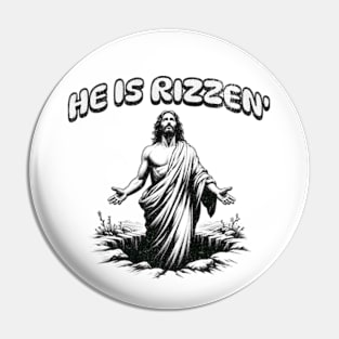 He Is Rizzen Funny Sarcastic Christian Anti-Religion Rude Pin