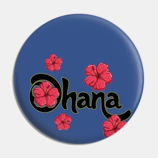 Ohana means family Pin