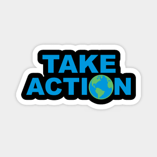 Take Action Magnet