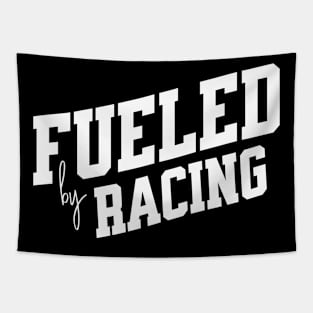 Fueled by Racing Tapestry