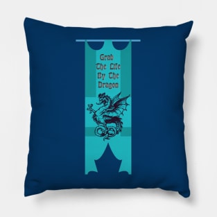 Grab The Life By The Dragon Pillow