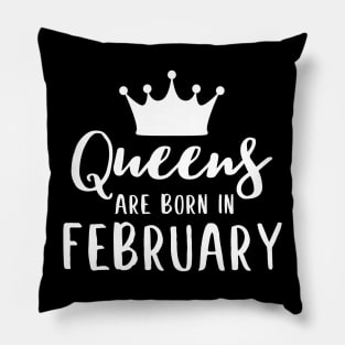 Queens are born in february woman birthday design Pillow