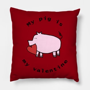 My Pig is My Valentine Pillow