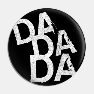 Trio / DA DA DA / Minimalist Graphic Artwork Pin