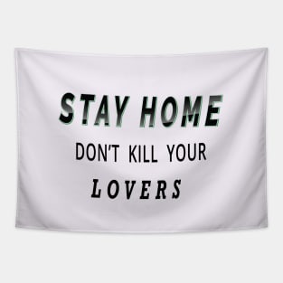 stay home Tapestry