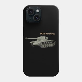 M26 Pershing American WW2 Heavy Tank Phone Case