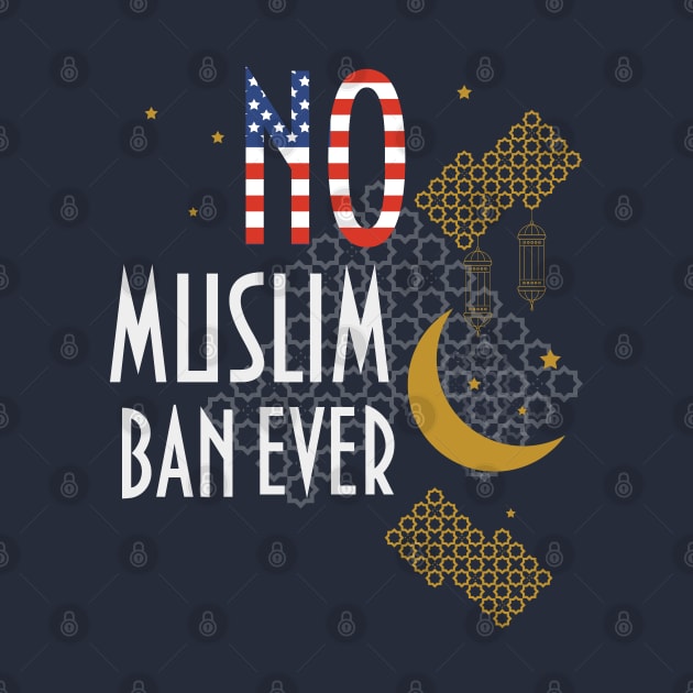 No Muslim Ban ever shirt by tatadonets