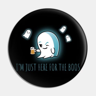 Just Here for The Boos Pin