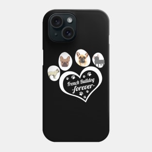 French Bulldog forever Phone Case