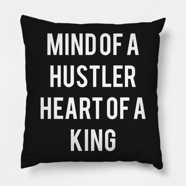 Mind of a Hustler... Pillow by andrewjohn19