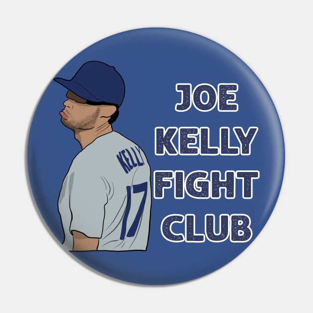 Joe Kelly Fight Club LA Dodgers Baseball Pin by Hevding