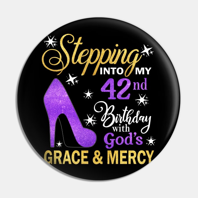 Stepping Into My 42nd Birthday With God's Grace & Mercy Bday Pin by MaxACarter