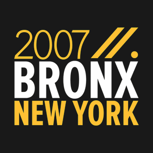 Bronx NY Birth Year Collection - Represent Your Roots 2007 in Style T-Shirt