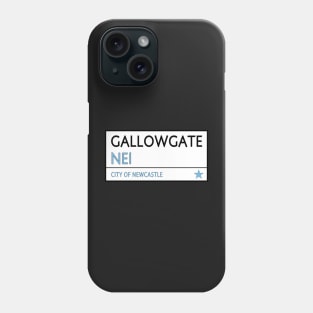 GALLOWGATE ROAD SIGN -  NEWCASTLE Phone Case