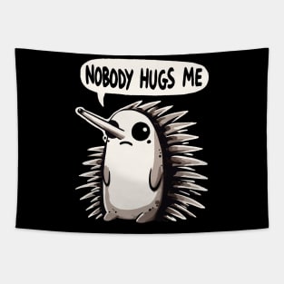 Nobody Hugs me Sad Echidna Tapestry