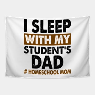 I Sleep With My Student's Dad Tapestry