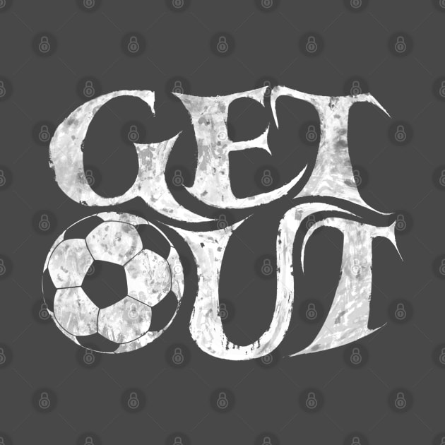 Get out and play soccer Futbol is life soccer player league club baller by BrederWorks