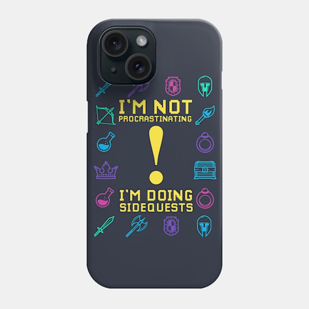 I'm Not Procrastinating I'm doing Sidequests Phone Case by Meta Cortex